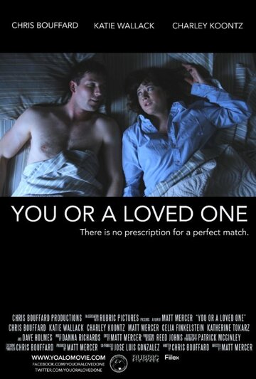 You or a Loved One трейлер (2014)