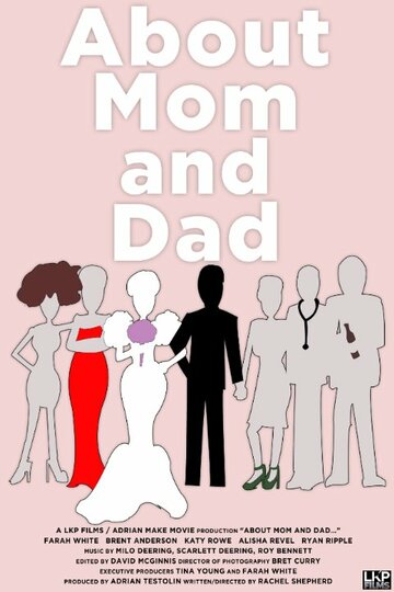 About Mom and Dad... трейлер (2014)