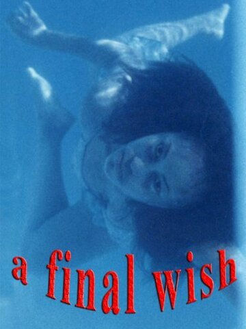 A Final Wish трейлер (2002)
