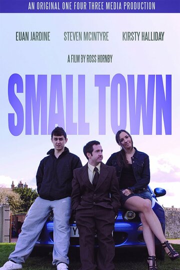 Small Town трейлер (2013)