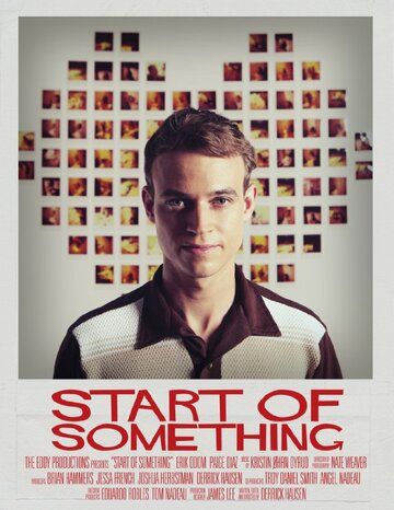 Start of Something трейлер (2014)