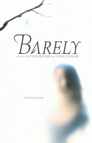 Barely трейлер (2012)