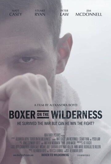 Boxer on the Wilderness трейлер (2014)