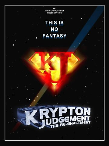 Krypton Judgement the Reenactment трейлер (2012)