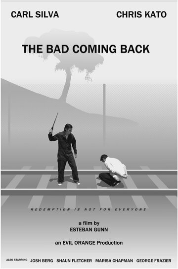 The Bad Coming Back (2013)