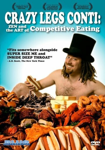 Crazy Legs Conti: Zen and the Art of Competitive Eating трейлер (2004)