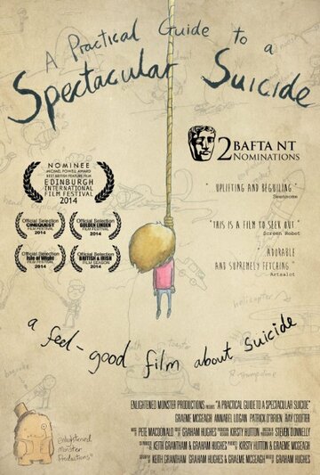 A Practical Guide to a Spectacular Suicide трейлер (2014)