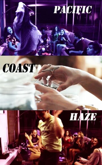 Pacific Coast Haze трейлер (2013)