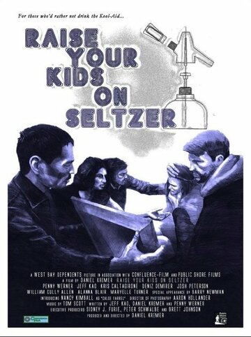 Raise Your Kids on Seltzer трейлер (2015)