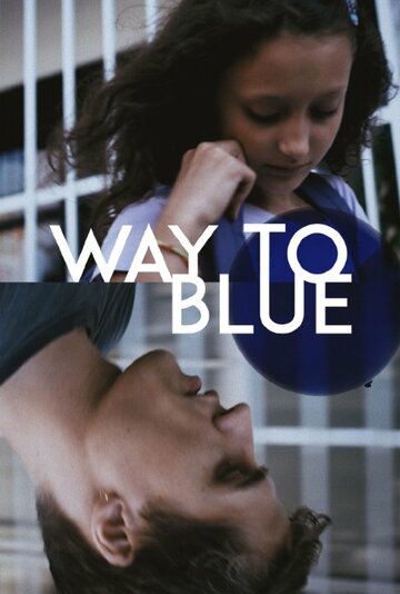 Way to Blue трейлер (2014)