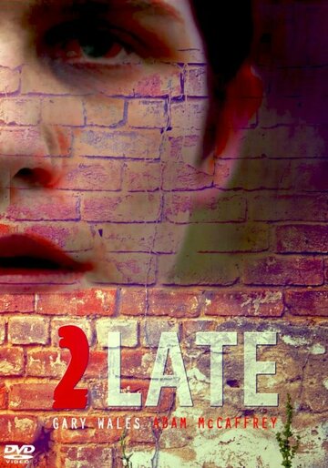 2Late трейлер (2014)