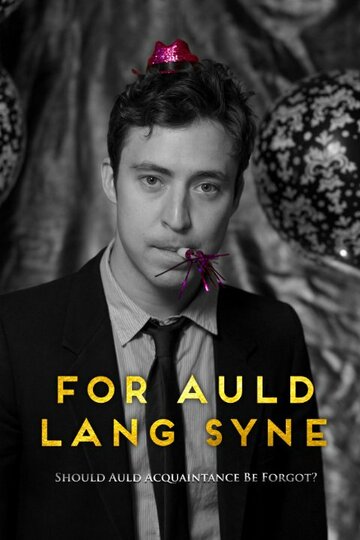 For Auld Lang Syne трейлер (2014)