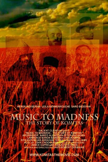 Music to Madness: The Story of Komitas трейлер (2014)