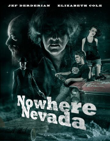 Nowhere Nevada трейлер (2013)