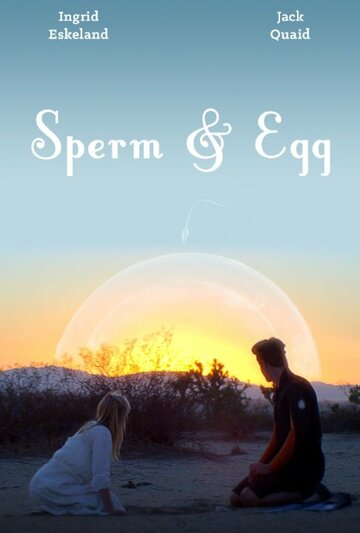 Sperm and Egg трейлер (2014)