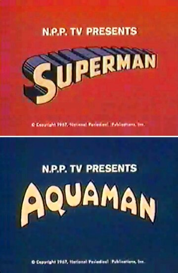 Час приключений Супермена и Аквамена трейлер (1967)