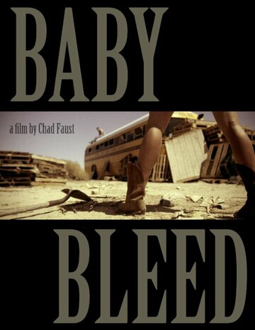 Baby Bleed трейлер (2013)