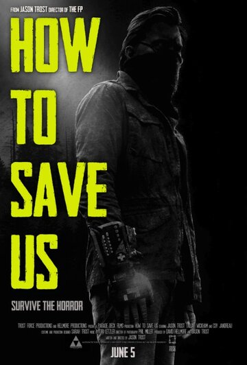 How to Save Us трейлер (2015)