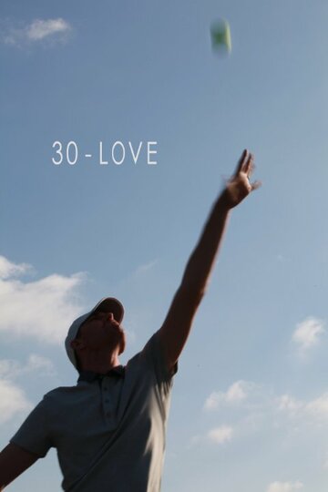 30-Love трейлер (2015)