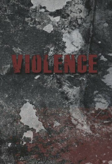 Violence трейлер (2014)