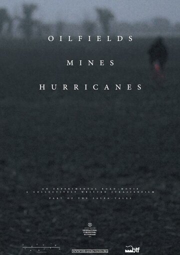 Oilfields Mines Hurricanes трейлер (2014)