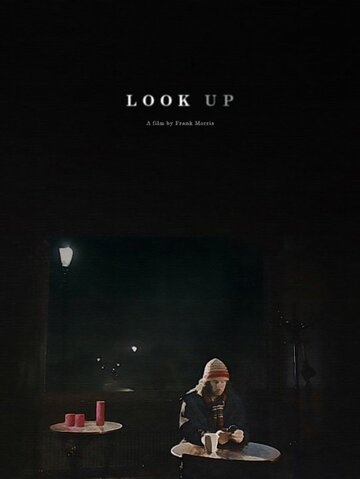 Look Up трейлер (2013)