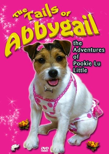 The Tails of Abbygail-The Adventures of Pookie Lu Little трейлер (2013)