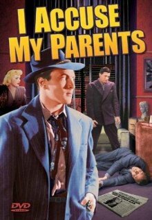 I Accuse My Parents трейлер (1944)