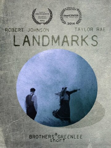 Landmarks трейлер (2013)