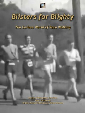 Blisters for Blighty: The Curious World of Race Walking трейлер (2013)