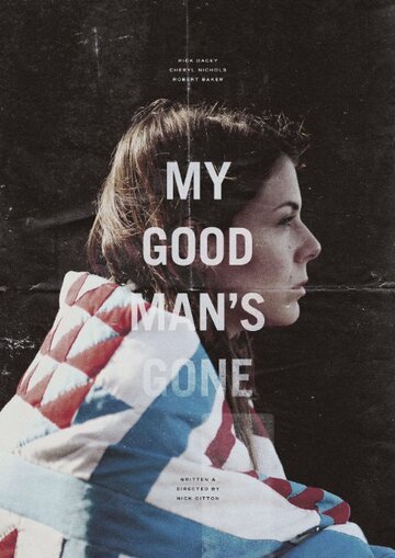 My Good Man's Gone трейлер (2015)
