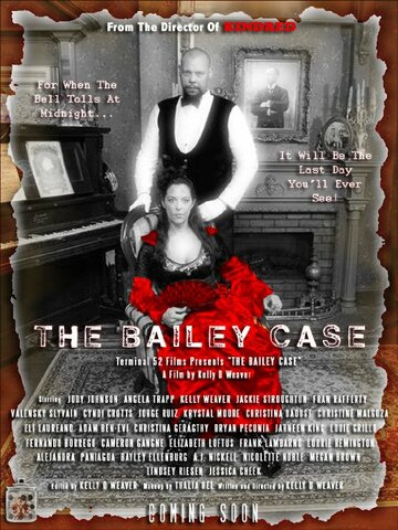 The Bailey Case трейлер (2011)