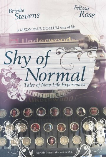 Shy of Normal: Tales of New Life Experiences трейлер (2011)