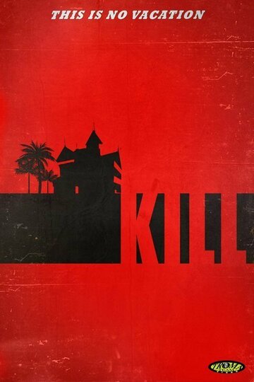 Kill трейлер (2011)