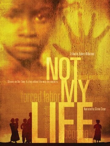 Not My Life трейлер (2011)