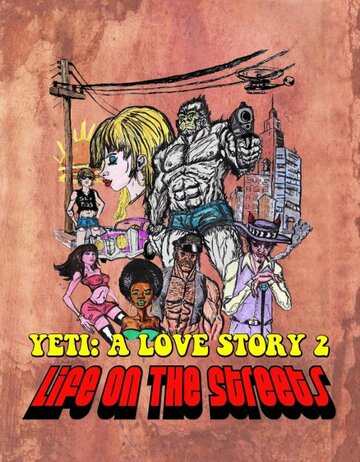 Another Yeti a Love Story: Life on the Streets трейлер (2017)