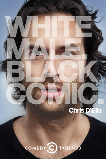 Крис Делия: Белый мужчина. Черный комик (2013)