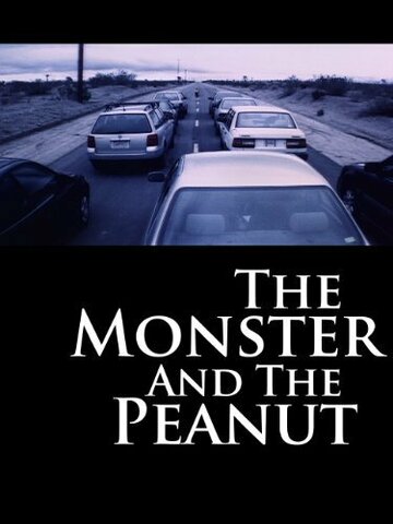 The Monster and the Peanut трейлер (2004)