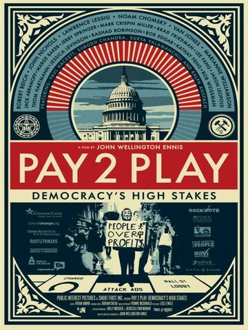 PAY 2 PLAY: Democracy's High Stakes трейлер (2014)