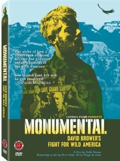 Monumental: David Brower's Fight for Wild America трейлер (2004)