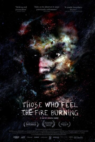 Those Who Feel the Fire Burning трейлер (2014)