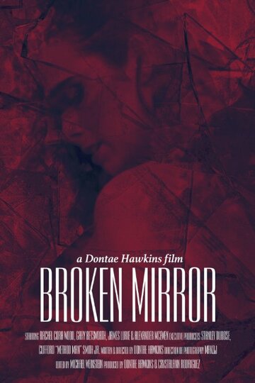 Broken Mirror: A Dontae Hawkins Film трейлер (2015)