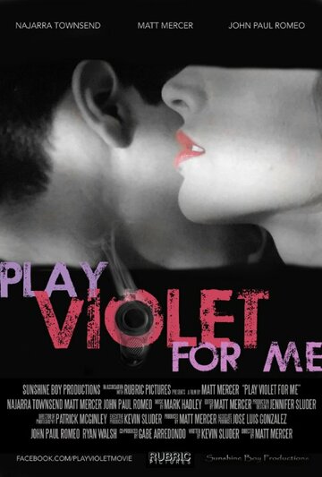 Play Violet for Me трейлер (2015)