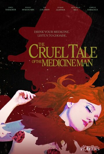 The Cruel Tale of the Medicine Man трейлер (2016)