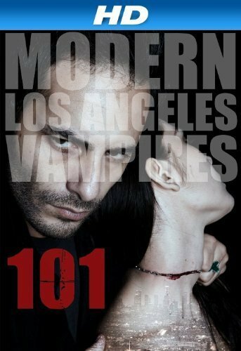 101: Modern Los Angeles Vampires трейлер (2014)
