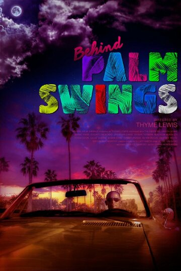 Behind Palm Swings трейлер (2015)