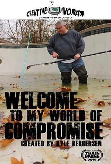 Welcome to My World of Compromise трейлер (2014)