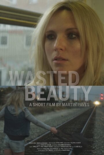 Wasted Beauty (2015)