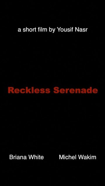 Reckless Serenade трейлер (2014)