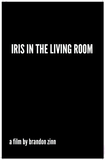 Iris in the Living Room трейлер (2014)